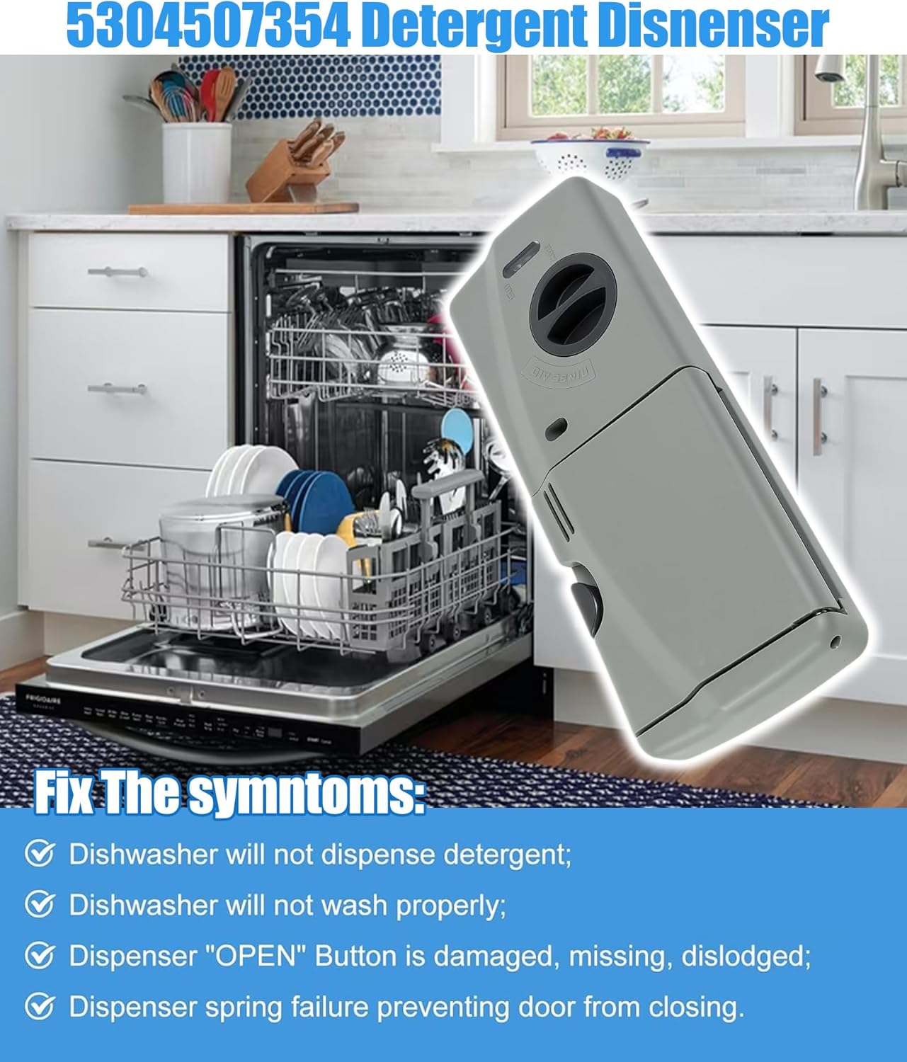 Upgraded 5304507354 Detergent and Rinse Aid Dispenser for Dishwashers Compatible with Frigidaire,Electrolux, Kenmore,Replacement 154452704,154542104,154542107,154574405,154574406,154860103 Etc