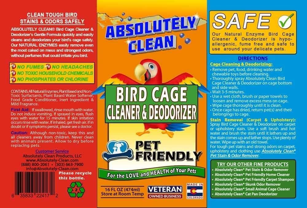 Absolutely Clean Amazing Bird Cage Cleaner and Deodorizer - Just Spray/Wipe - Safely & Easily Removes Bird Messes Quickly and Easily - Made in The US - Fragrance Free (16oz Pack of 1)