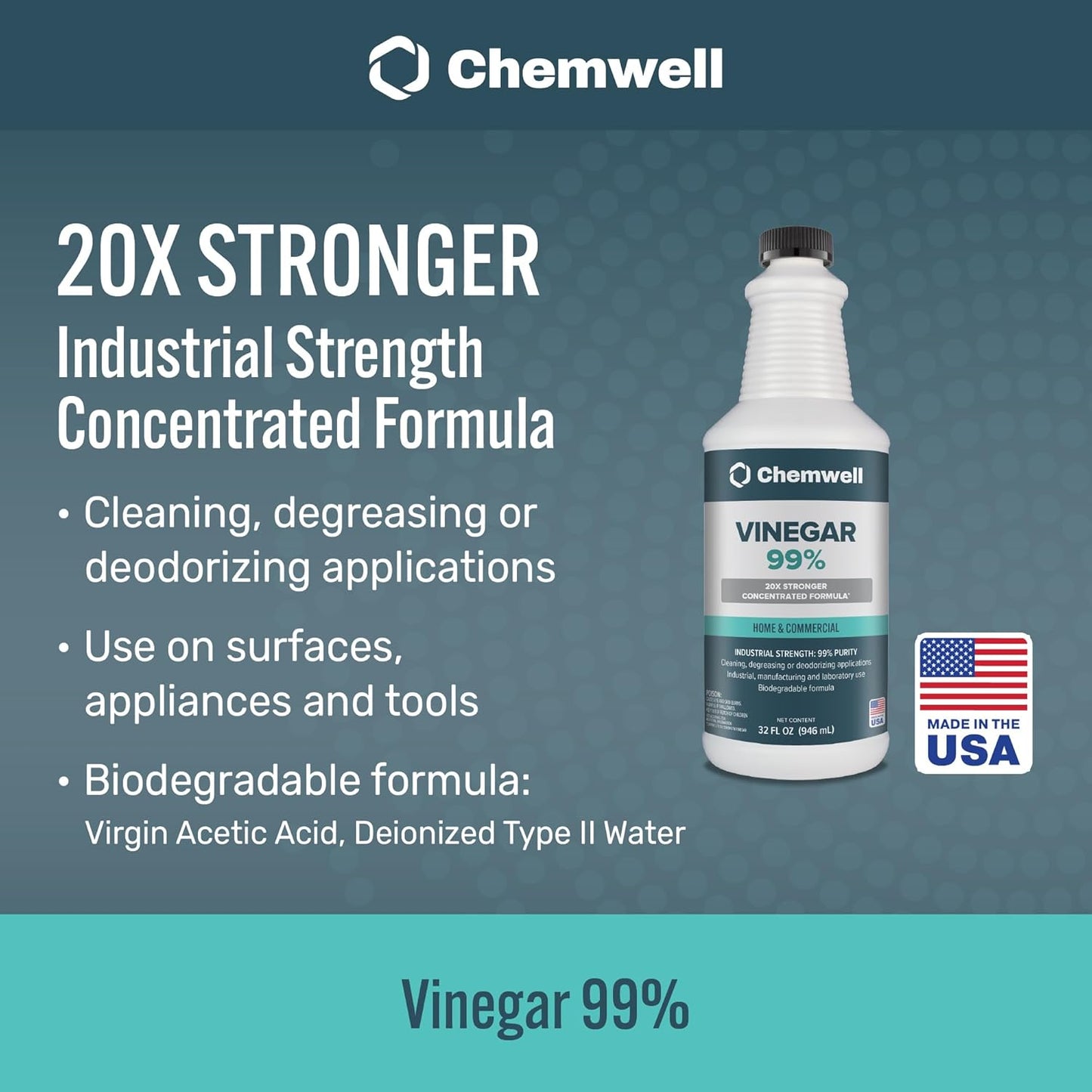 Chemwell 99% Vinegar (32 fl oz) - General Purpose All-Natural Multi-Surface Cleaner for Home, Patio & Commercial - High Performance, Powerful Concentrated Acetic Acid - Made in USA