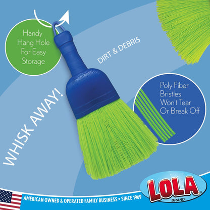 LOLA Whisk Broom, Hand Brush, Durable Bristles, Whisks Away Dirt & Debris, Compact, Hang Hole for Easy Storage, Indoor/Outdoor, 1 Pack