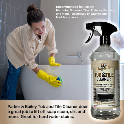 PARKER & BAILEY Tub & Tile Cleaner - Bathroom Cleaner Shower Cleaner Spray Tub Cleaner Soap Scum Remover for Shower Hard Water Stain Remover Household Cleaning Spray Multi Purpose Spray Cleaner, 32 Oz