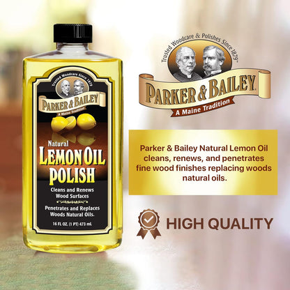 Parker & Bailey Lemon Oil Polish, Natural Lemon Scented Furniture Cleaner & Wood Table Cleaner, Renews & Restores a Finish for Woods, Protects from Drying or Cracking, Leaves a Shiny Finish, 16 oz