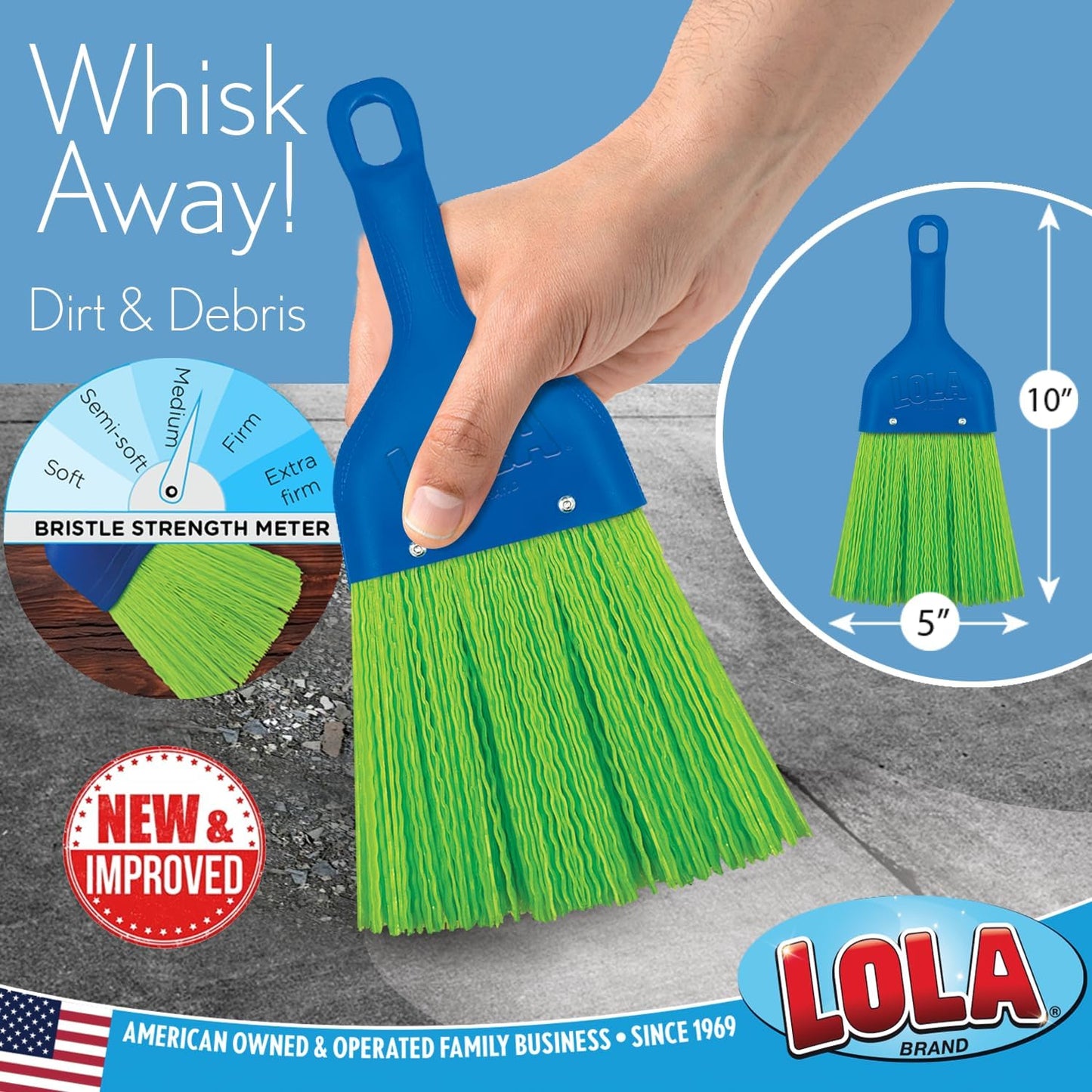 LOLA Whisk Broom, Hand Brush, Durable Bristles, Whisks Away Dirt & Debris, Compact, Hang Hole for Easy Storage, Indoor/Outdoor, 1 Pack