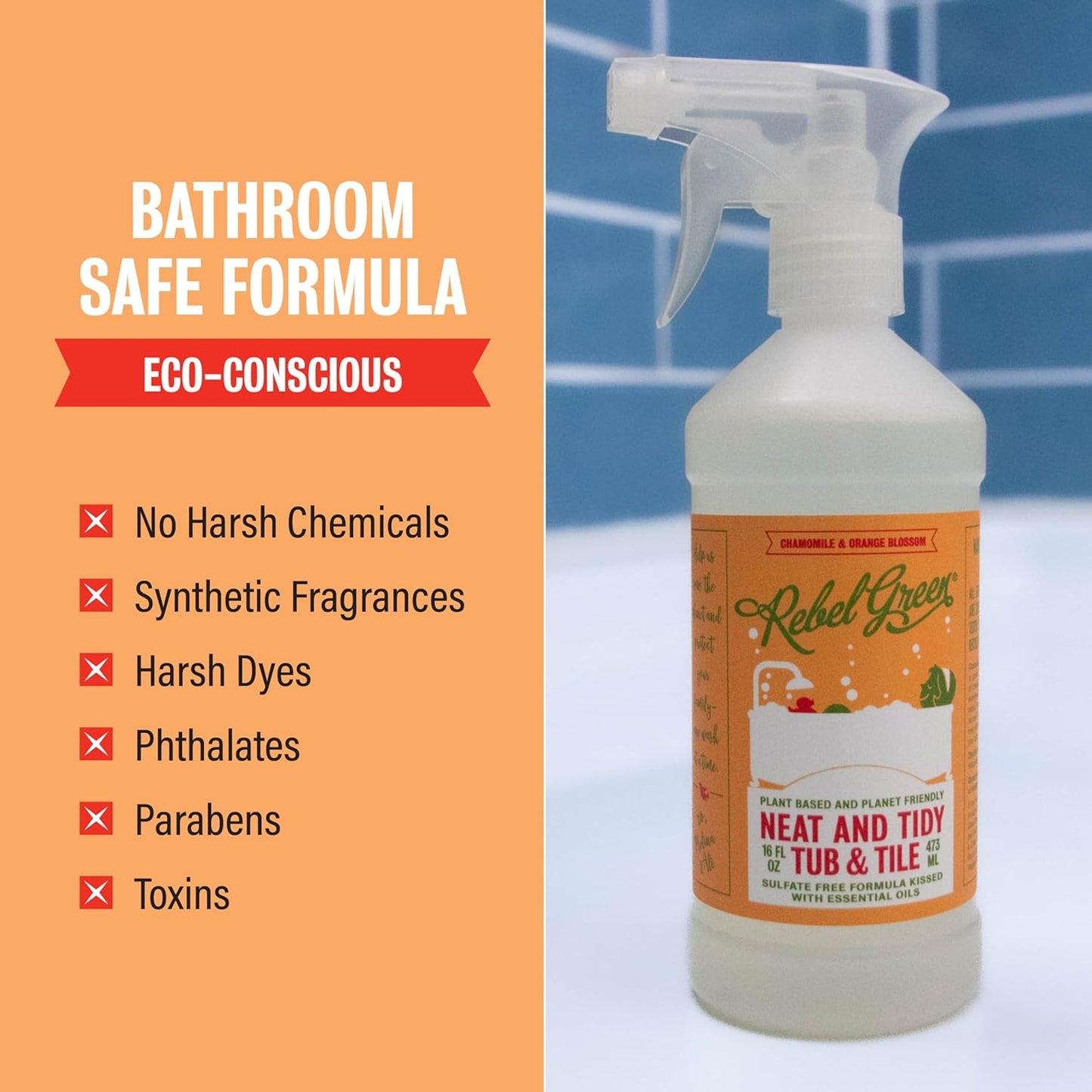 Rebel Green Neat and Tidy Tub & Tile Bathroom Cleaner Spray - Chamomile Orange Blossom Scent - Plant-Based Formula for Showers, Sinks, Tubs, Toilets, and Tile - 16 fl oz - 2 Pack