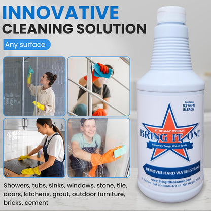 BRING IT ON! CLEANER Hard Water Stain Remover 32 Oz| Soap Scum, Calcium, Lime Scale, Remover for Shower Door, Tile, Glass, Fiberglass, Bathroom, Sink, Stone, Door