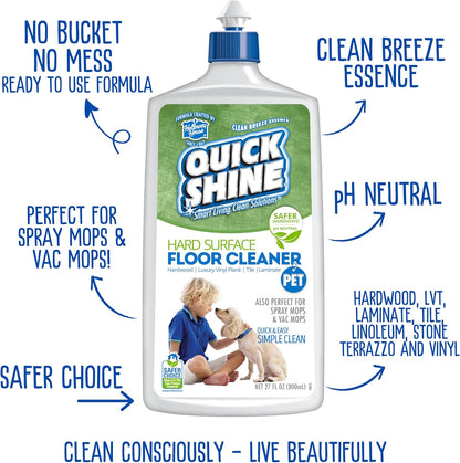 Quick Shine Hard Surface Pet Floor Cleaner 27 oz | Ready to Use, Removes Dirt, Streak Free, No Rinse | Hardwood, Laminate, Luxury Vinyl Plank LVT, & Tile | Safer for Kids, Pets & Our Environment