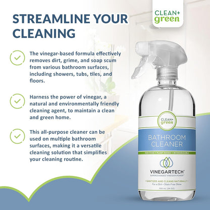 CLEAN+GREEN VinegarTech Bathroom Cleaner - Vinegar Spray All Purpose Cleaner Removes Dirt & Grime Shower, Tub, Tile Floor - Vinegar Cleaner Household Cleaning Supplies - Cleaning Vinegar 24 Fl Oz